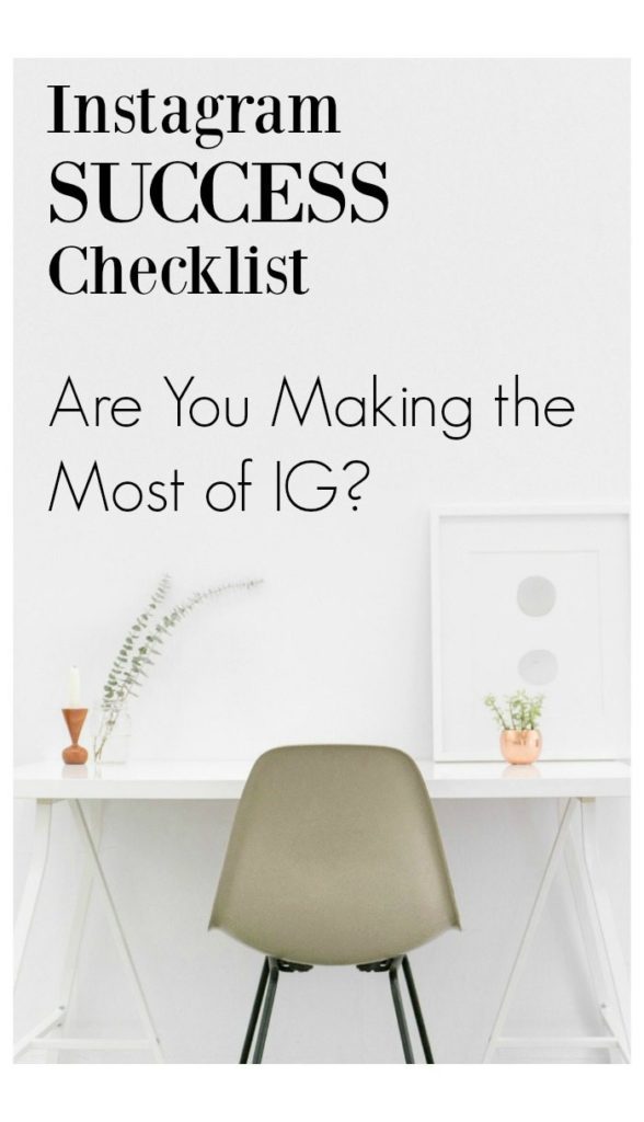 Instagram Success Checklist: Are You Making the Most of IG?